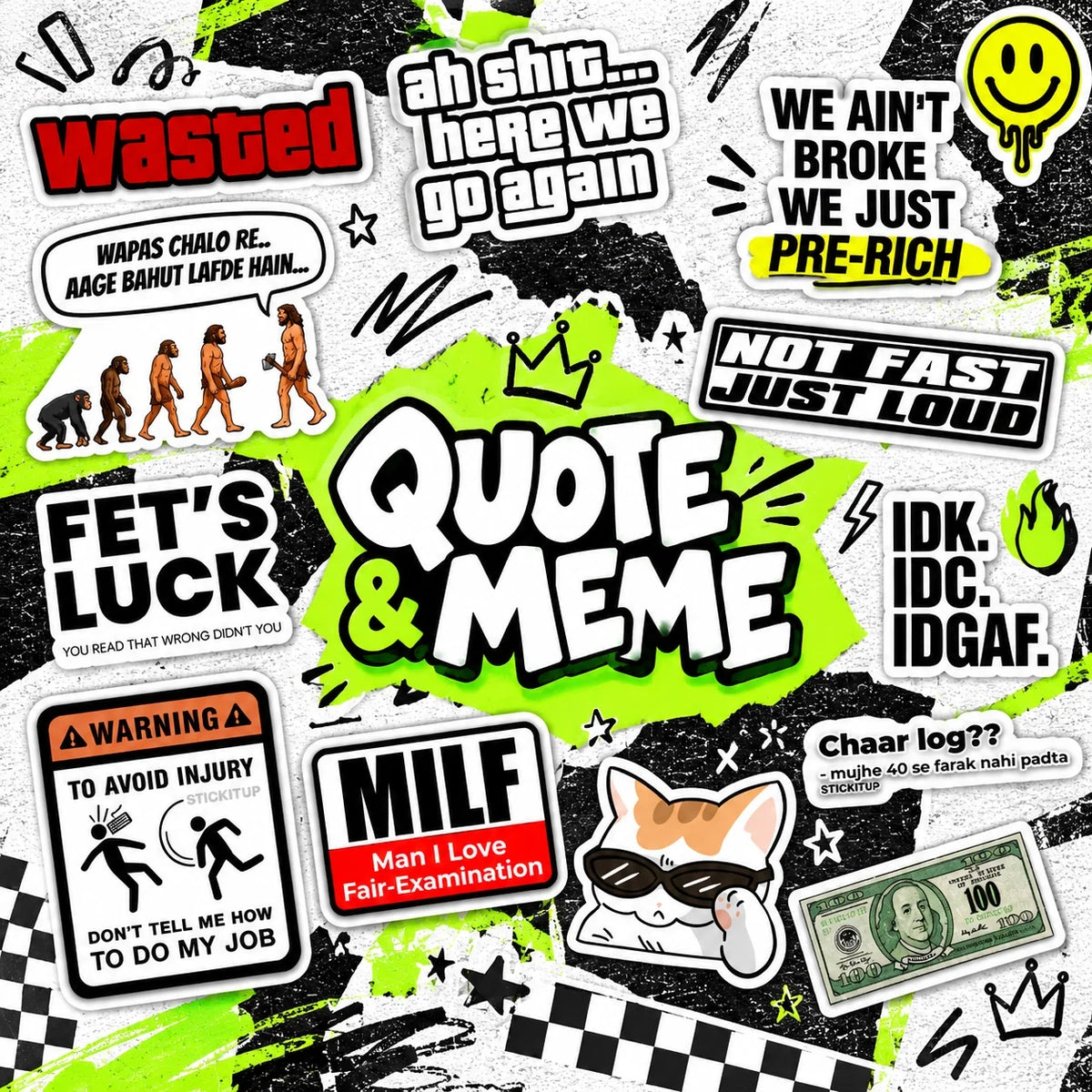 Humor & Attitude Stickers.